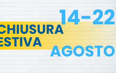 Chiusura estiva 14-22 Agosto